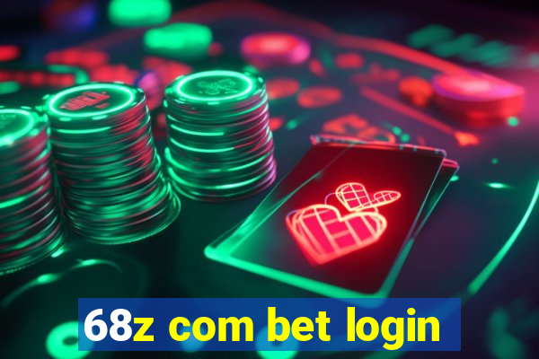 68z com bet login