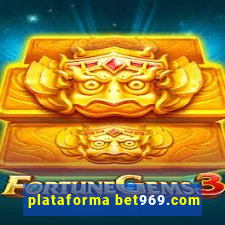 plataforma bet969.com