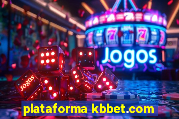 plataforma kbbet.com