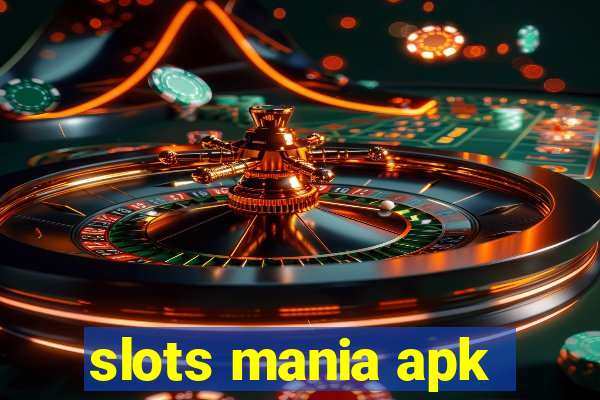 slots mania apk