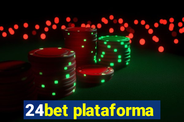 24bet plataforma