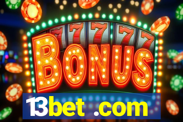 13bet .com