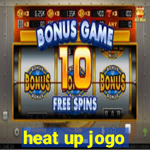 heat up jogo