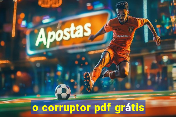 o corruptor pdf grátis