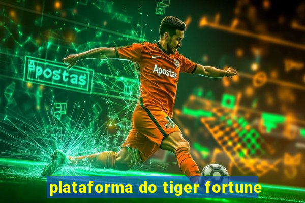 plataforma do tiger fortune