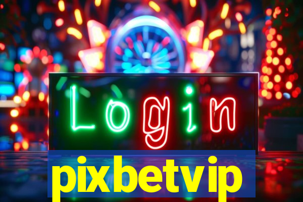 pixbetvip