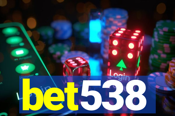 bet538