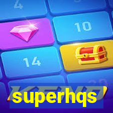 superhqs