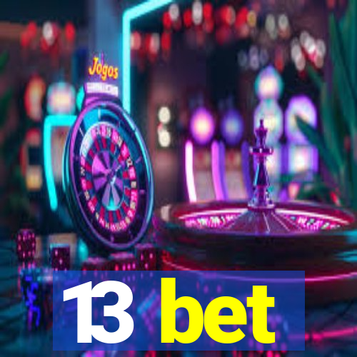 13 bet