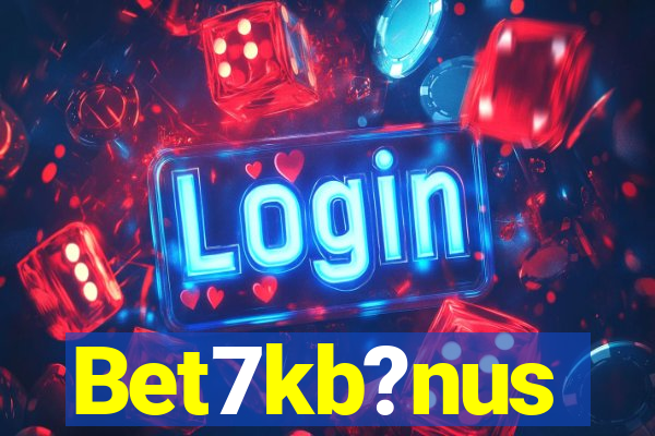 Bet7kb?nus