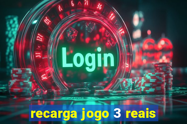 recarga jogo 3 reais