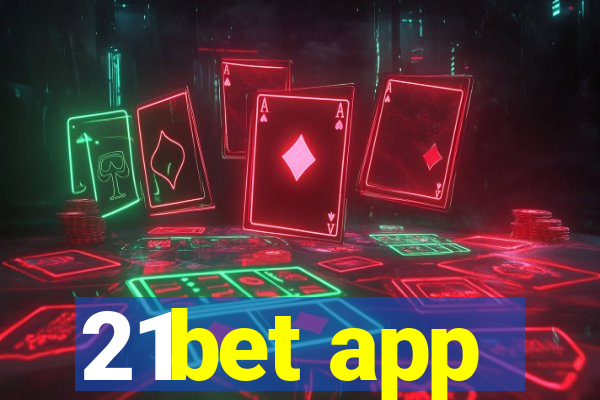 21bet app