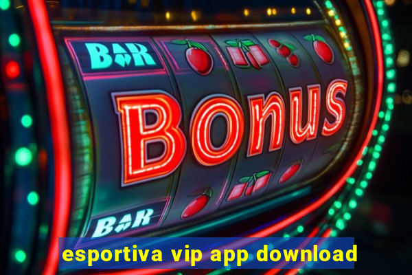 esportiva vip app download