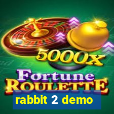 rabbit 2 demo