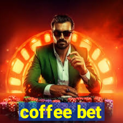 coffee bet