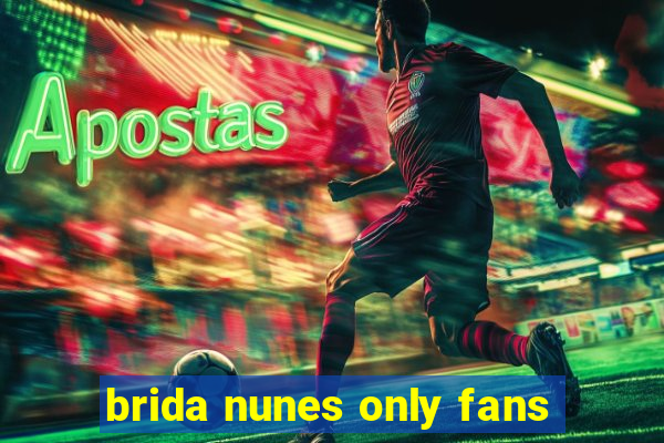 brida nunes only fans