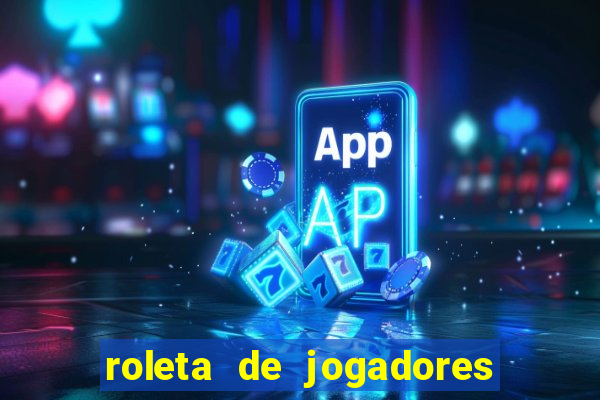 roleta de jogadores do fifa 23 roleta