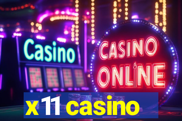 x11 casino