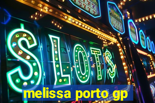 melissa porto gp