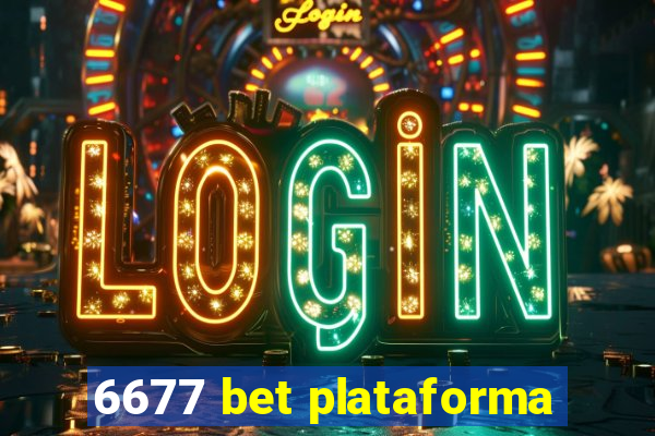 6677 bet plataforma