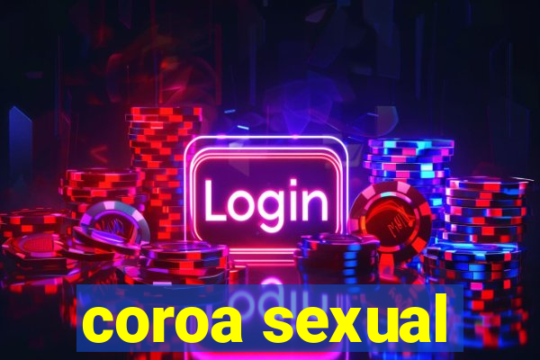 coroa sexual