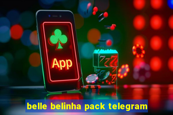 belle belinha pack telegram