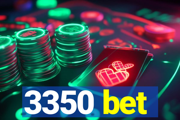 3350 bet