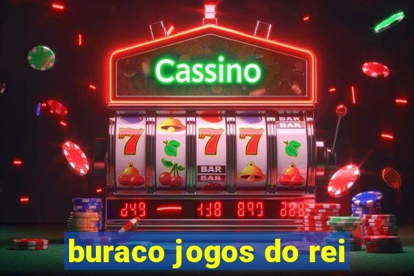 buraco jogos do rei