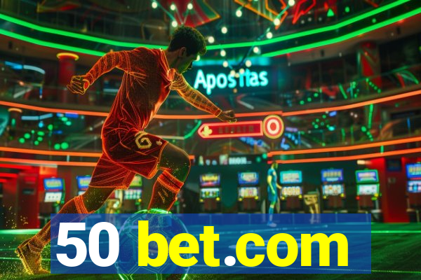 50 bet.com