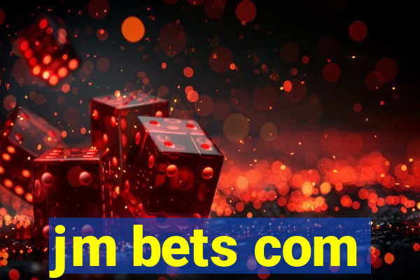 jm bets com