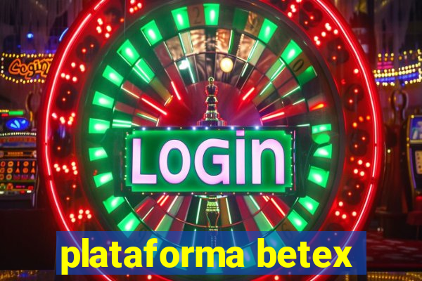 plataforma betex