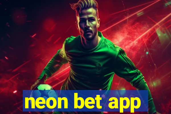 neon bet app