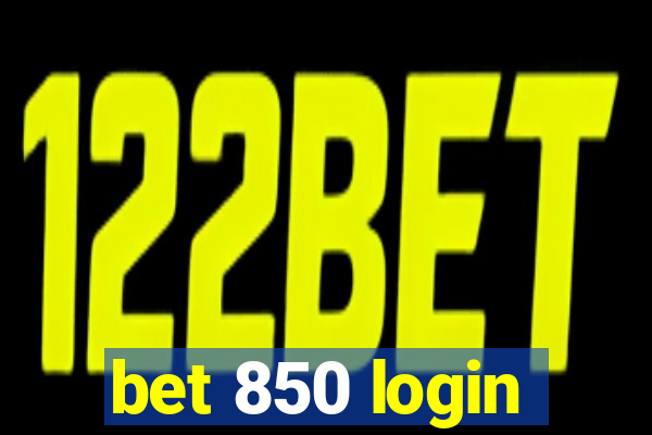 bet 850 login