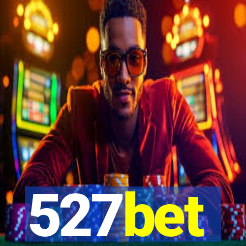 527bet