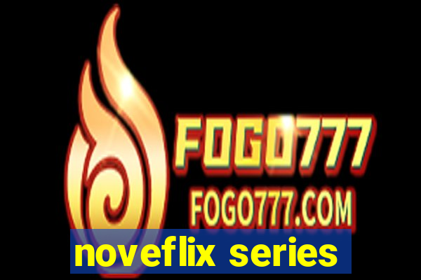 noveflix series