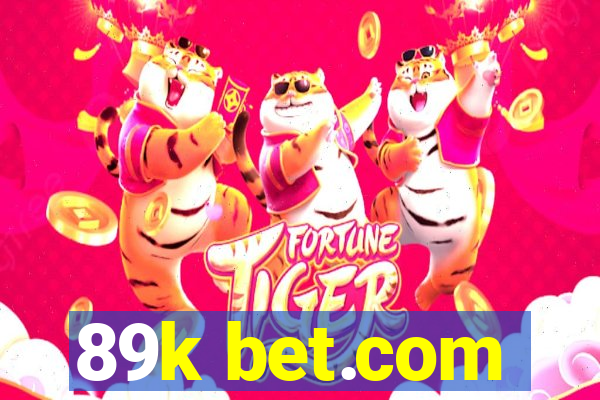 89k bet.com