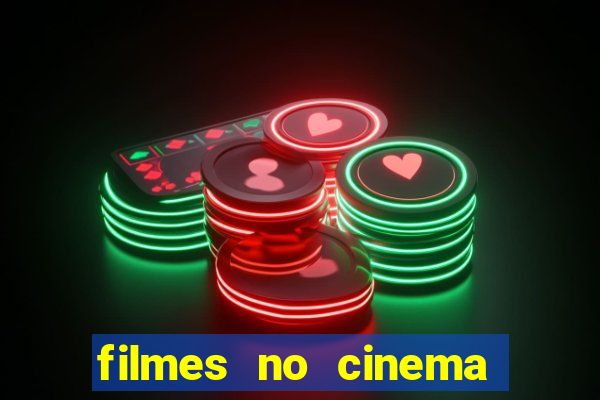 filmes no cinema conquista sul