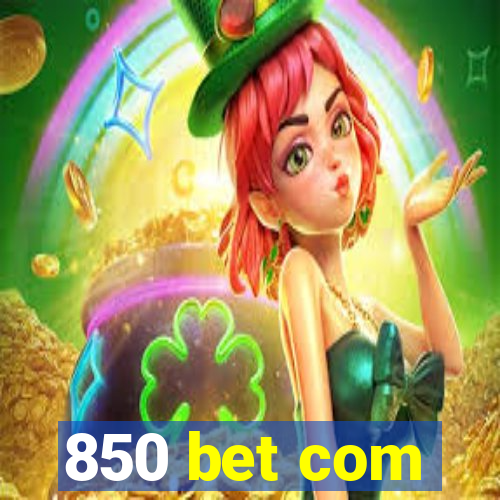 850 bet com