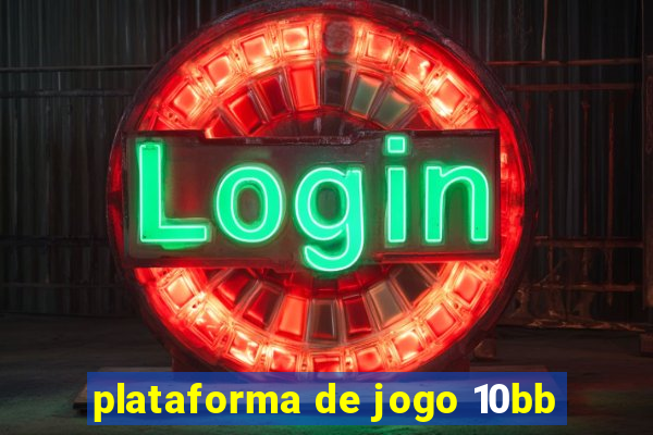 plataforma de jogo 10bb