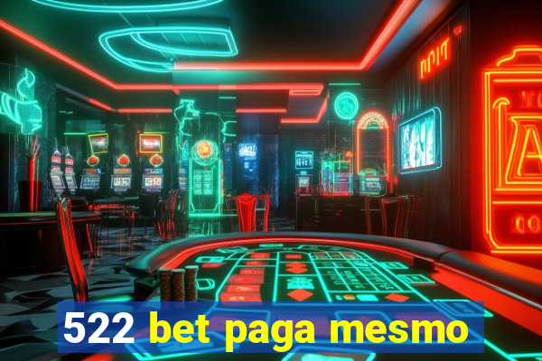 522 bet paga mesmo