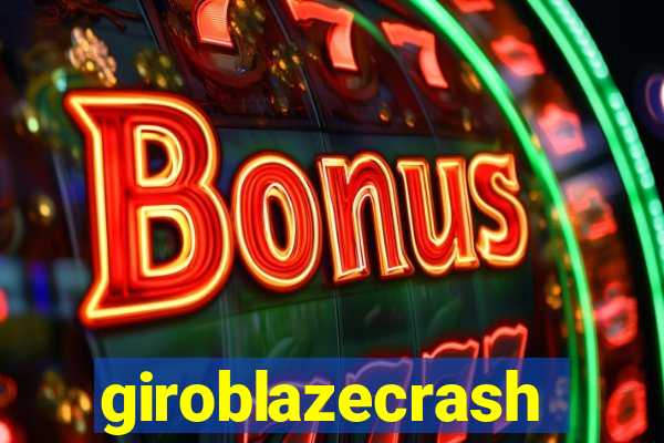 giroblazecrash