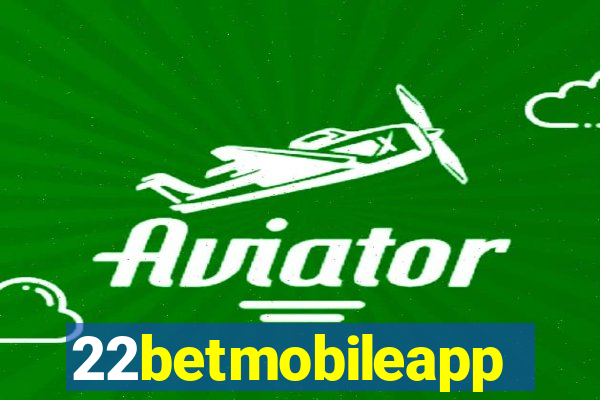 22betmobileapp