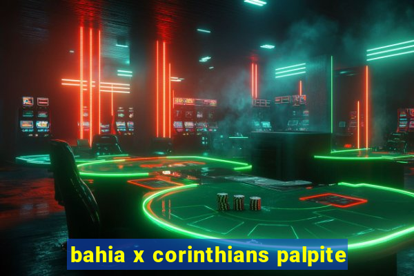 bahia x corinthians palpite