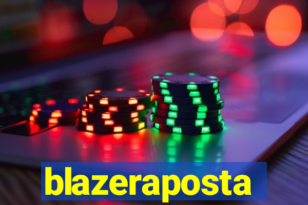 blazeraposta