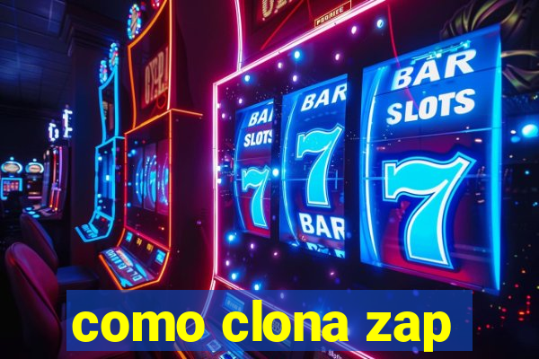 como clona zap