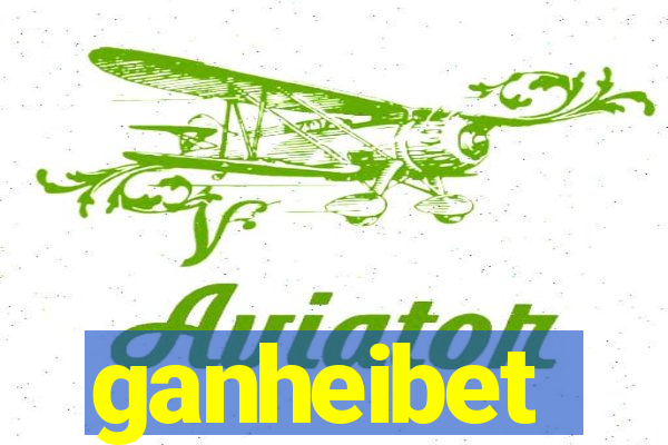 ganheibet