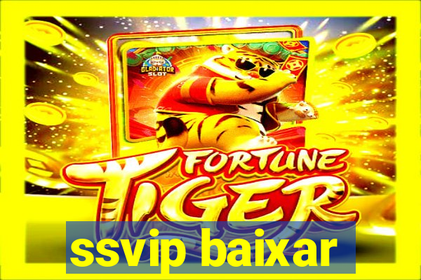 ssvip baixar