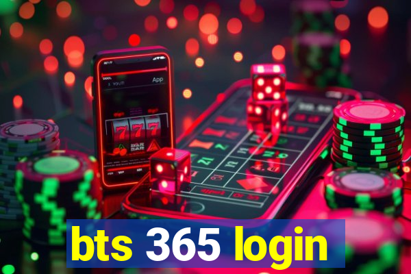 bts 365 login