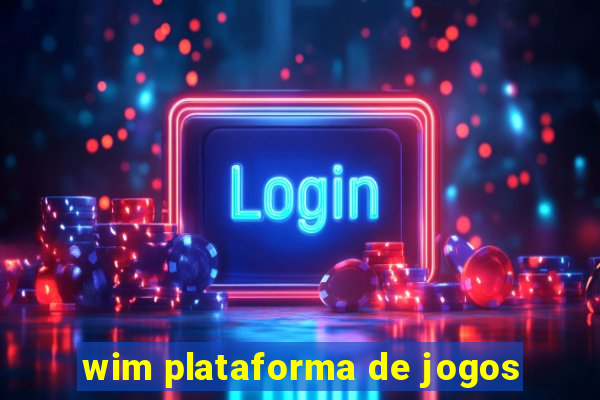 wim plataforma de jogos