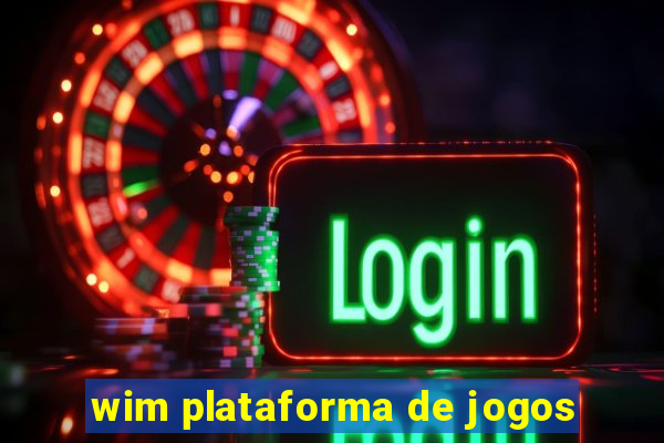 wim plataforma de jogos